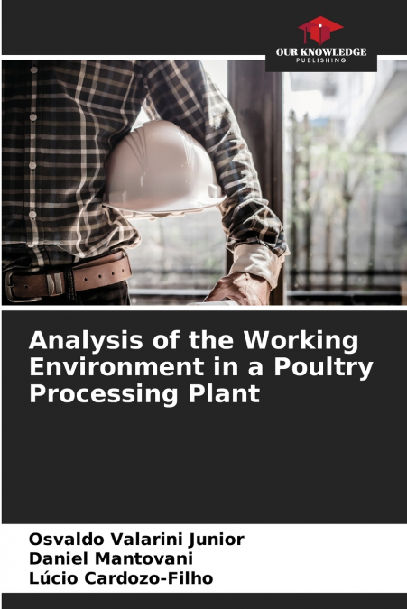 ANALYSIS OF THE WORKING ENVIRONMENT IN A POULTRY PROCESSING
