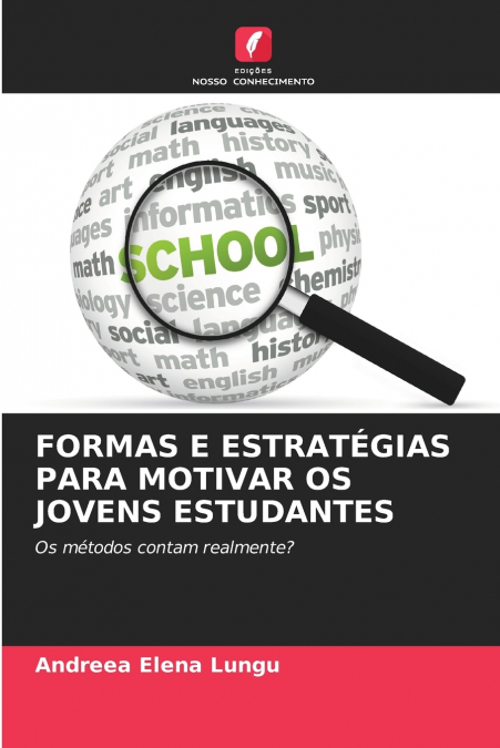 FORMAS E ESTRATEGIAS PARA MOTIVAR OS JOVENS ESTUDANTES