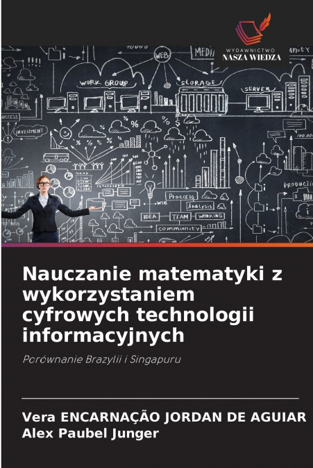 NAUCZANIE MATEMATYKI Z WYKORZYSTANIEM CYFROWYCH TECHNOLOGII