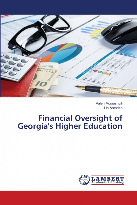 FINANCIAL OVERSIGHT OF GEORGIA?S HIGHER EDUCATION
