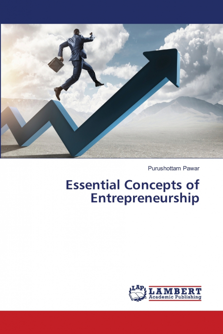 ESSENTIAL CONCEPTS OF ENTREPRENEURSHIP