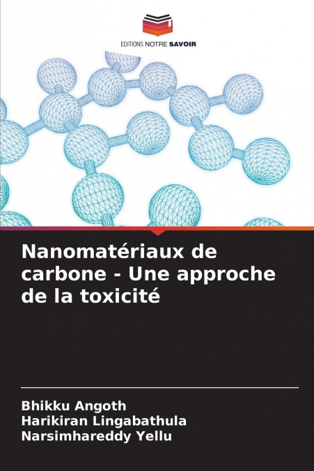 NANOMATERIAUX DE CARBONE - UNE APPROCHE DE LA TOXICITE