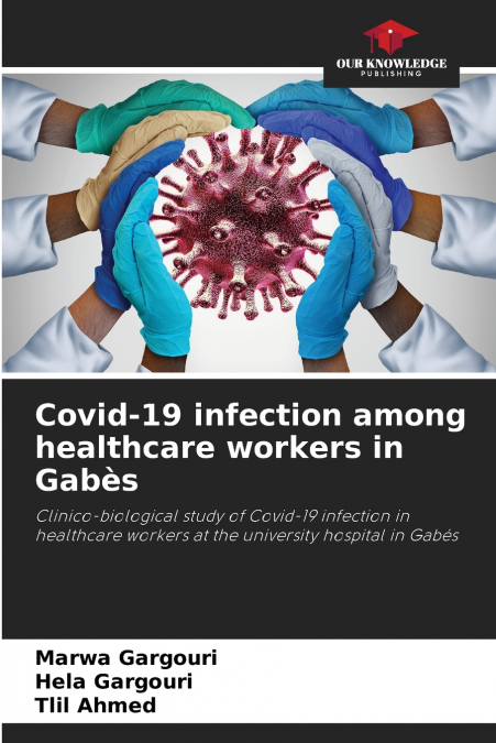COVID-19 INFECTION AMONG HEALTHCARE WORKERS IN GABES