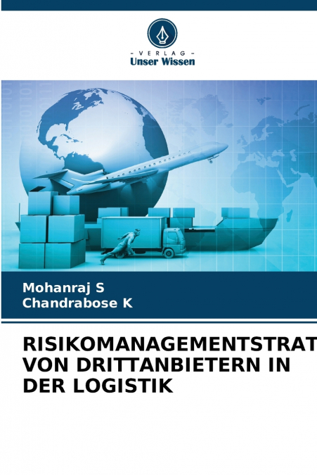 RISIKOMANAGEMENTSTRATEGIEN VON DRITTANBIETERN IN DER LOGISTI