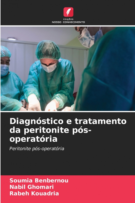 DIAGNOSTICO E TRATAMENTO DA PERITONITE POS-OPERATORIA
