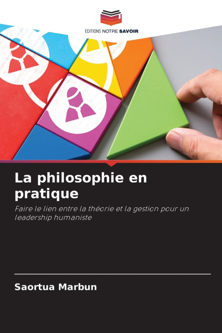 LA PHILOSOPHIE EN PRATIQUE