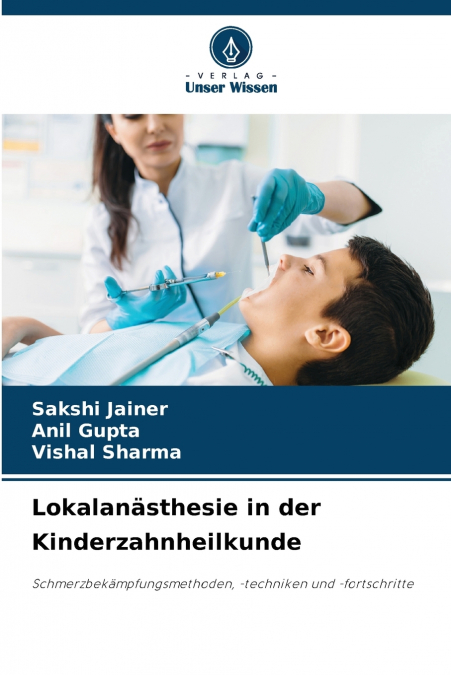 LOKALANASTHESIE IN DER KINDERZAHNHEILKUNDE