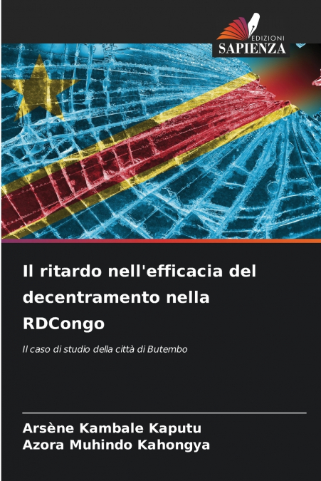 IL RITARDO NELL?EFFICACIA DEL DECENTRAMENTO NELLA RDCONGO