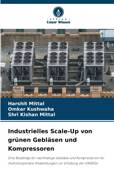 INDUSTRIELLES SCALE-UP VON GRUNEN GEBLASEN UND KOMPRESSOREN