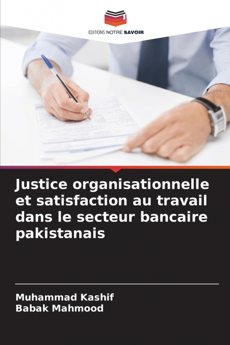 JUSTICE ORGANISATIONNELLE ET SATISFACTION AU TRAVAIL DANS LE