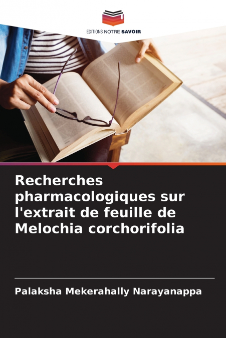 RECHERCHES PHARMACOLOGIQUES SUR L?EXTRAIT DE FEUILLE DE MELO