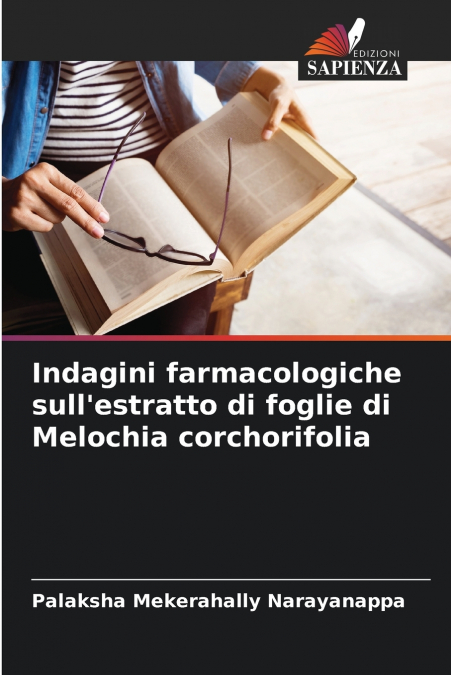 INDAGINI FARMACOLOGICHE SULL?ESTRATTO DI FOGLIE DI MELOCHIA