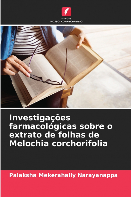 INVESTIGA�OES FARMACOLOGICAS SOBRE O EXTRATO DE FOLHAS DE ME