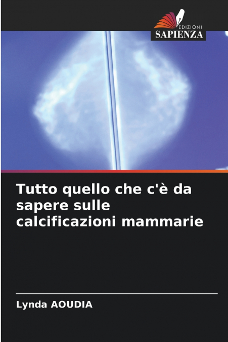 TUTTO QUELLO CHE C?E DA SAPERE SULLE CALCIFICAZIONI MAMMARIE