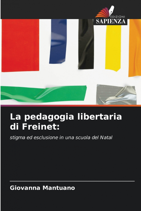LA PEDAGOGIA LIBERTARIA DI FREINET