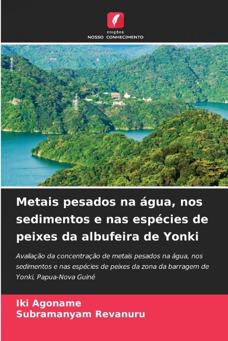 SCHWERMETALLE IN WASSER, SEDIMENTEN UND FISCHEN AUS DEM YONK