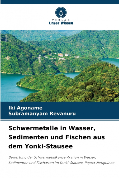 SCHWERMETALLE IN WASSER, SEDIMENTEN UND FISCHEN AUS DEM YONK