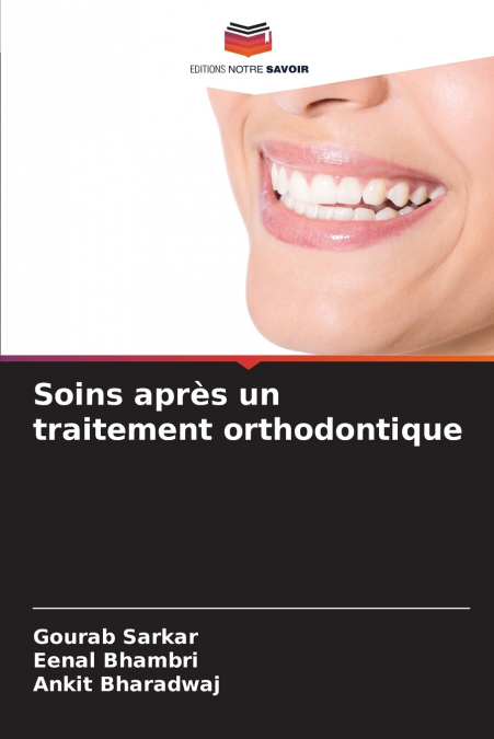 SOINS APRES UN TRAITEMENT ORTHODONTIQUE