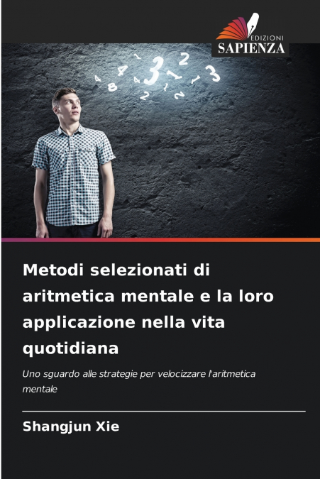 METODI SELEZIONATI DI ARITMETICA MENTALE E LA LORO APPLICAZI