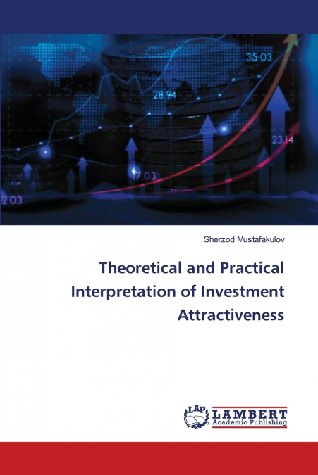 THEORETICAL AND PRACTICAL INTERPRETATION OF INVESTMENT ATTRA