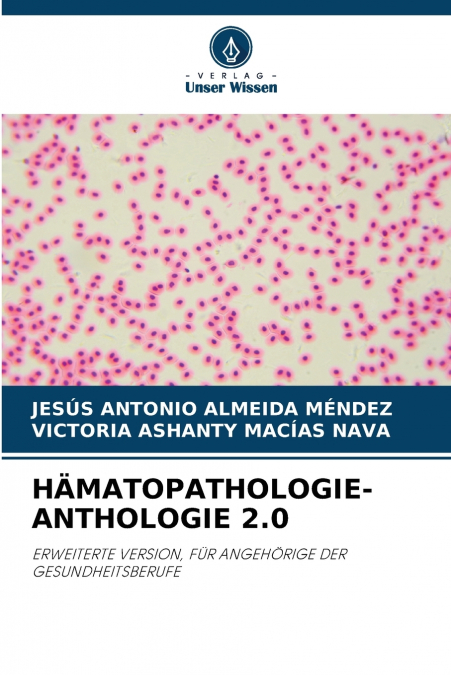 H?MATOPATHOLOGIE-ANTHOLOGIE 2.0
