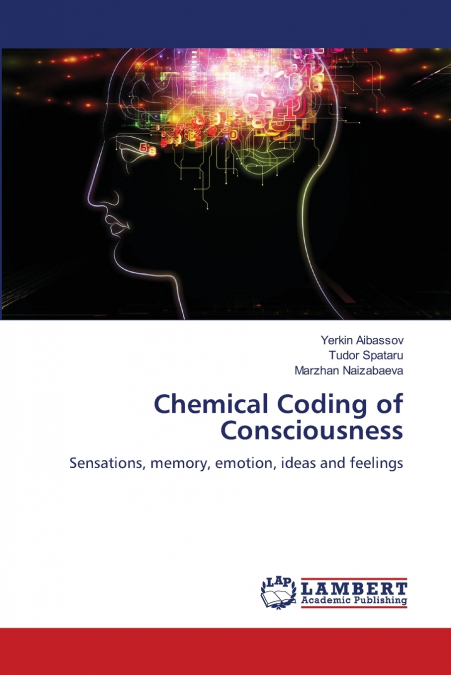 CHEMICAL CODING OF CONSCIOUSNESS