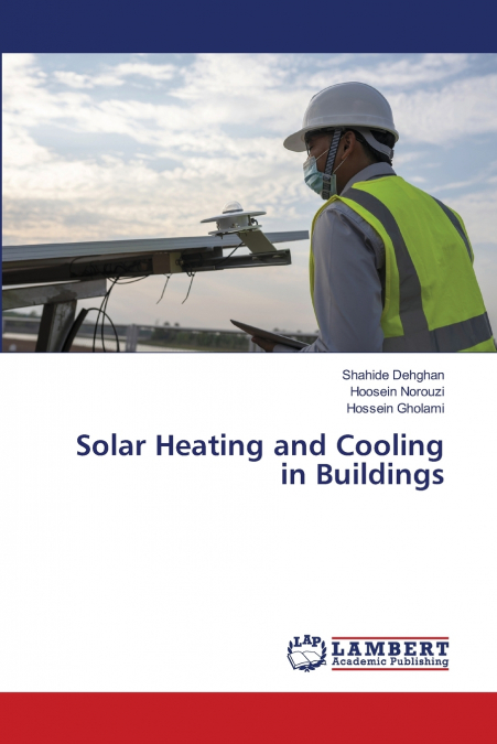 SOLAR HEATING AND COOLING IN BUILDINGS
