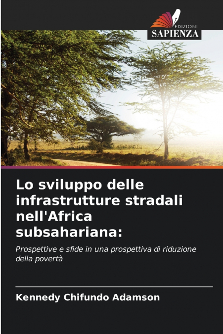 LO SVILUPPO DELLE INFRASTRUTTURE STRADALI NELL?AFRICA SUBSAH