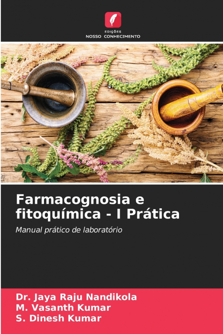 FARMACOGNOSIA E FITOCHIMICA - I PRATICA
