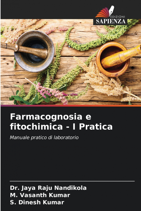 FARMACOGNOSIA E FITOCHIMICA - I PRATICA