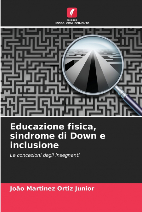 EDUCAZIONE FISICA, SINDROME DI DOWN E INCLUSIONE