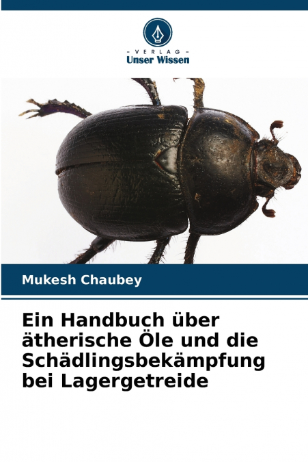EIN HANDBUCH UBER ATHERISCHE (TM)LE UND DIE SCHADLINGSBEKAMPFUN