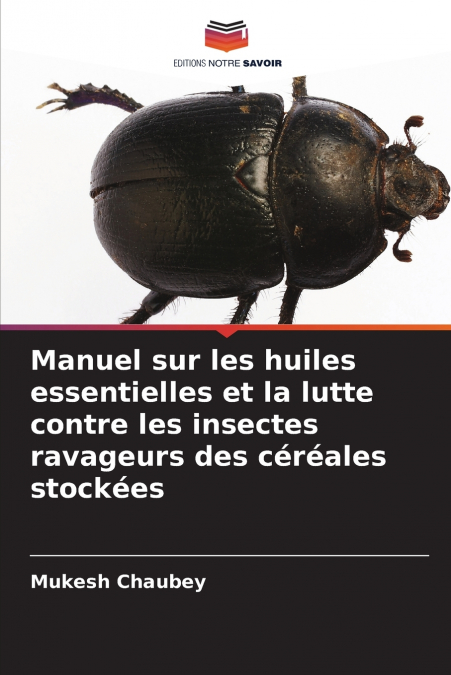 MANUEL SUR LES HUILES ESSENTIELLES ET LA LUTTE CONTRE LES IN