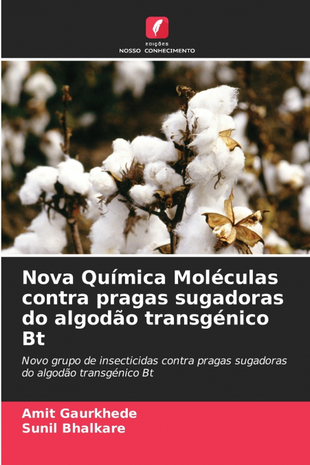 NOVA QUIMICA MOLECULAS CONTRA PRAGAS SUGADORAS DO ALGODAO TR