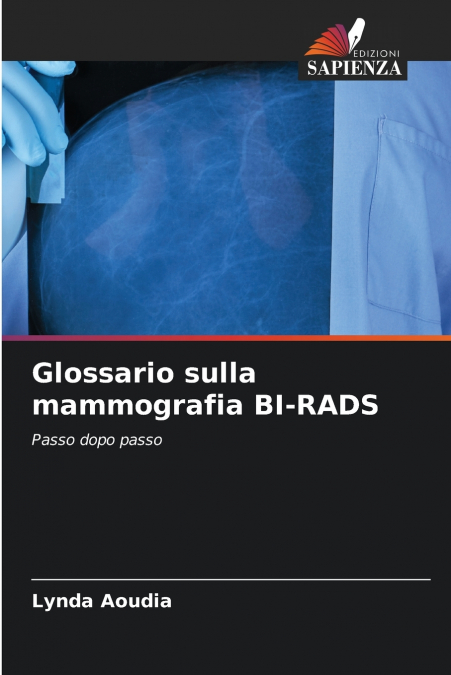 GLOSSARIO SULLA MAMMOGRAFIA BI-RADS