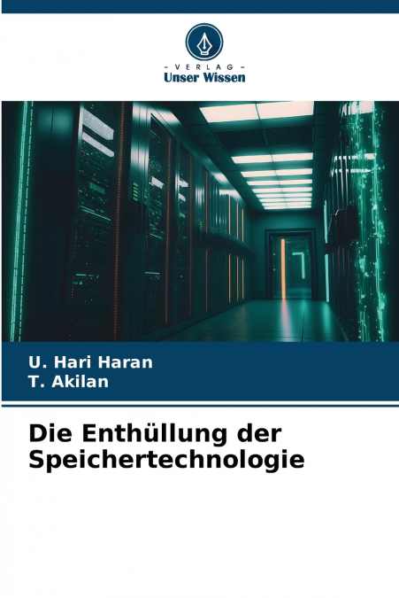 DIE ENTHULLUNG DER SPEICHERTECHNOLOGIE