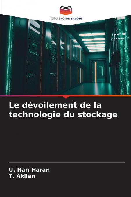 LE DEVOILEMENT DE LA TECHNOLOGIE DU STOCKAGE