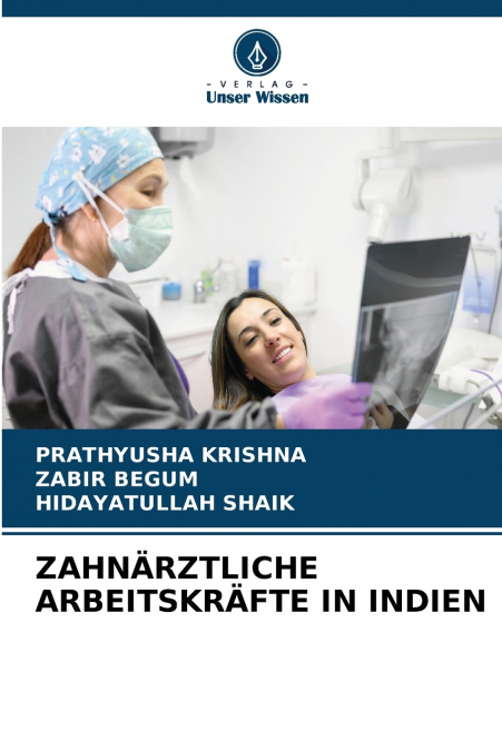 ZAHN?RZTLICHE ARBEITSKR?FTE IN INDIEN