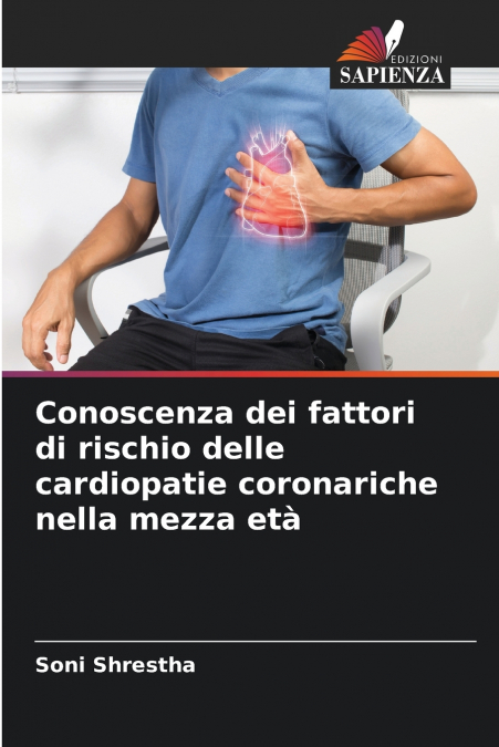 CONOSCENZA DEI FATTORI DI RISCHIO DELLE CARDIOPATIE CORONARI