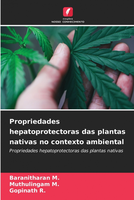 PROPRIEDADES HEPATOPROTECTORAS DAS PLANTAS NATIVAS NO CONTEX