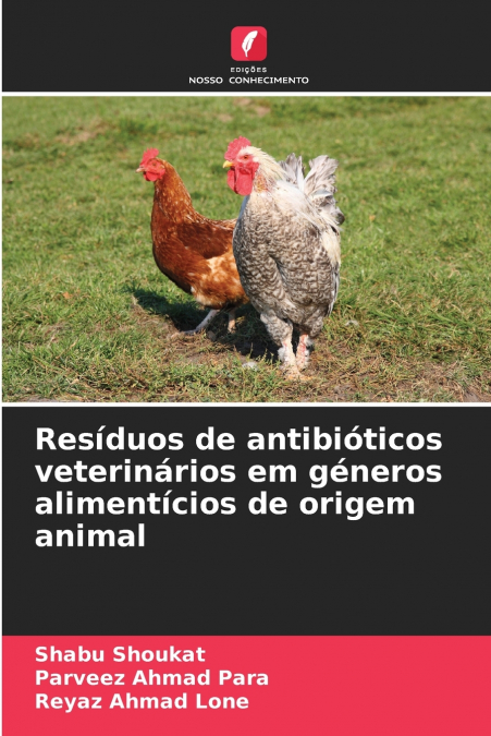 RESIDUS D?ANTIBIOTIQUES VETERINAIRES DANS LES ALIMENTS D?ORI