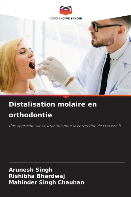 DISTALISATION MOLAIRE EN ORTHODONTIE