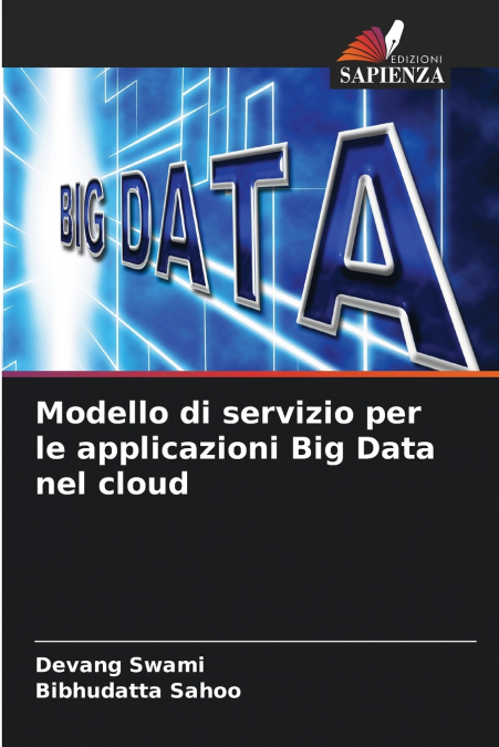 MODELLO DI SERVIZIO PER LE APPLICAZIONI BIG DATA NEL CLOUD