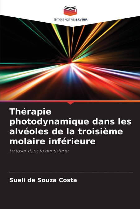 PHOTODYNAMIC THERAPY IN LOWER THIRD MOLAR ALVEOLI
