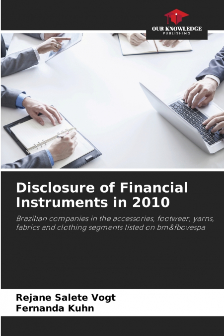DISCLOSURE OF FINANCIAL INSTRUMENTS IN 2010