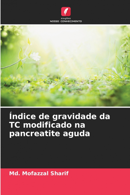 INDICE DE GRAVIDADE DA TC MODIFICADO NA PANCREATITE AGUDA