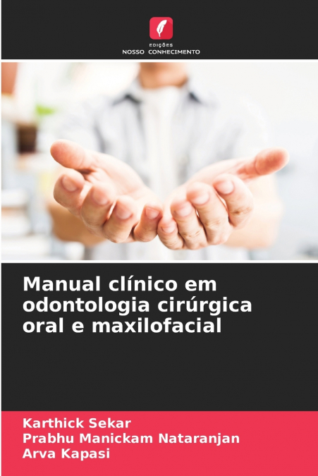 MANUAL CLINICO EM ODONTOLOGIA CIRURGICA ORAL E MAXILOFACIAL