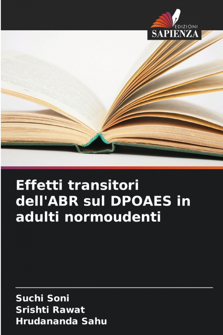 EFFETTI TRANSITORI DELL?ABR SUL DPOAES IN ADULTI NORMOUDENTI