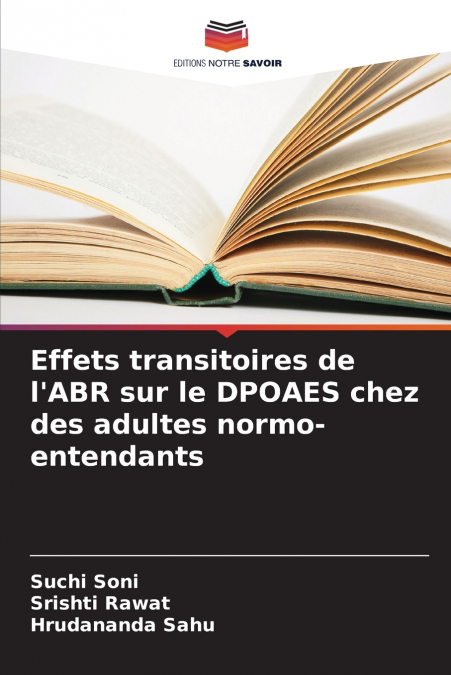 EFFETS TRANSITOIRES DE L?ABR SUR LE DPOAES CHEZ DES ADULTES