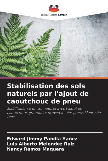 STABILISATION DES SOLS NATURELS PAR L?AJOUT DE CAOUTCHOUC DE